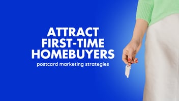 Attract First-Time Homebuyers
