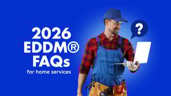 2026 eddm faqs for home services