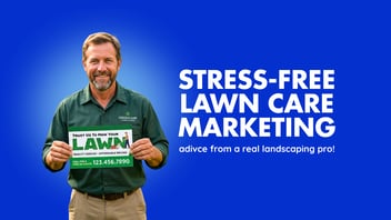 stress-free lawn care marketing