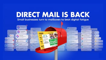 DIRECT MAIL IS BACK: Small businesses turn to mailboxes to beat digital fatigue