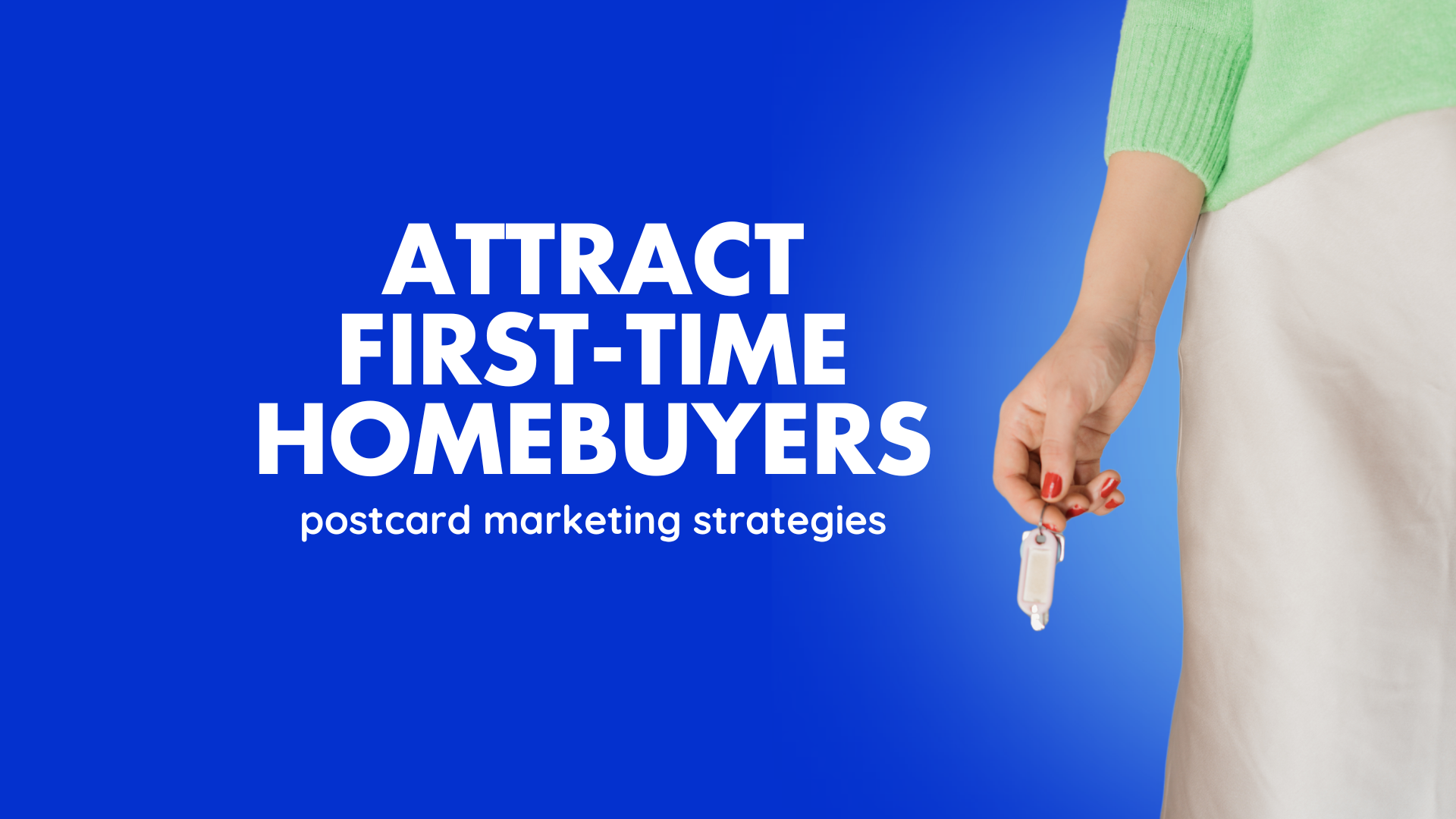 Attract First-Time Homebuyers