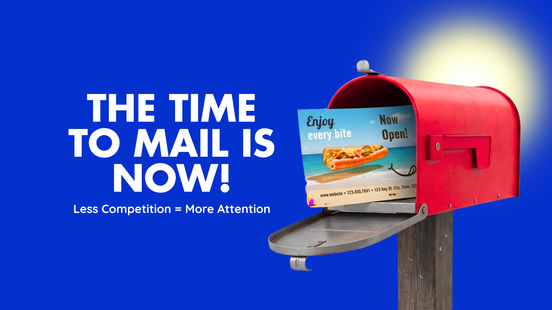 the time to mail is now!