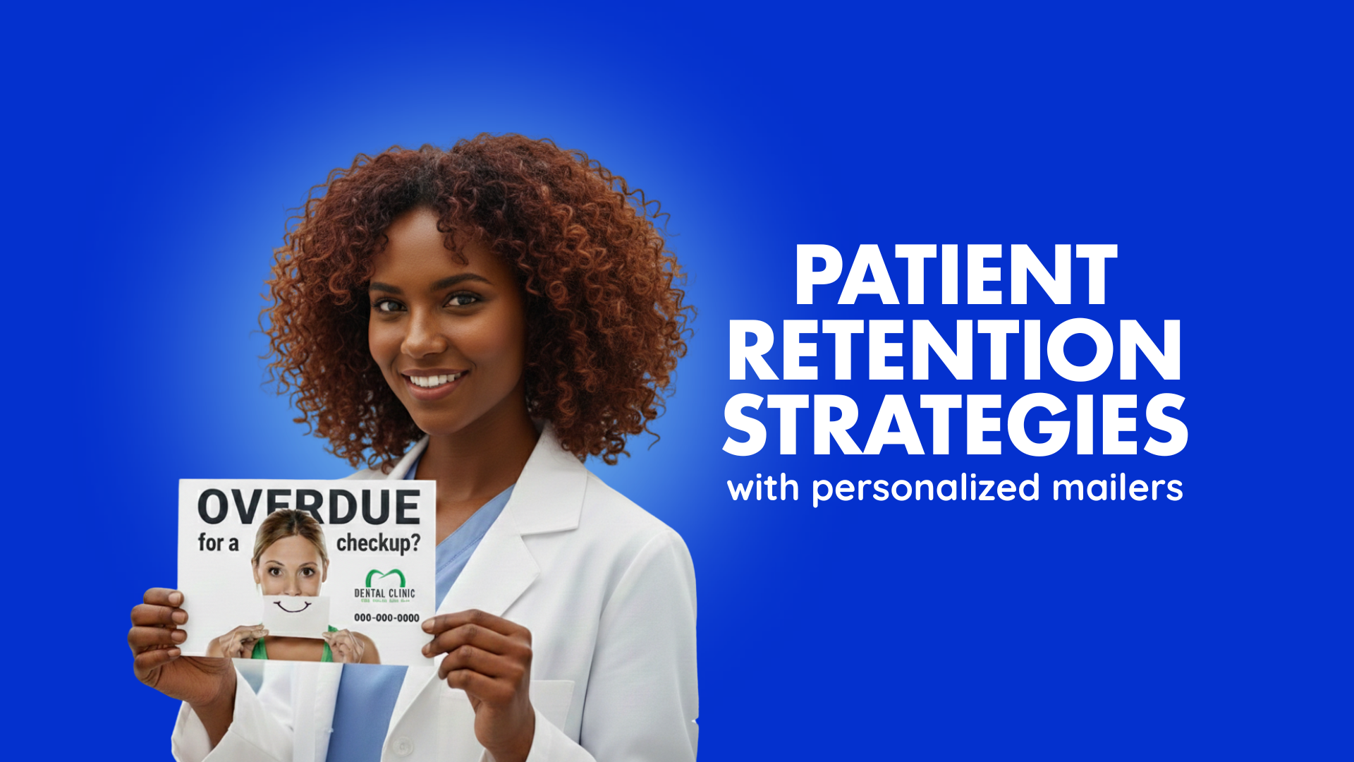 Patient Retention Strategies with personalized mailers